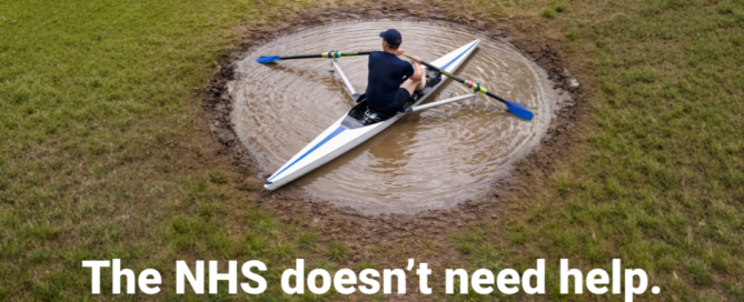Person in canoe in the middle of a puddle. Text: The NHS doesn't need help.